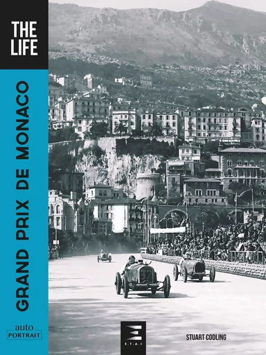 Grand Prix de Monaco, The Life  - Stuart Codling - ETAI