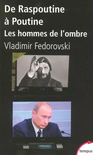 De Raspoutine à Poutine - Vladimir Fédorovski - Place des éditeurs