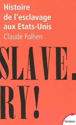 Histoire de l'esclavage aux Etats-Unis - Claude Fohlen - Place des éditeurs