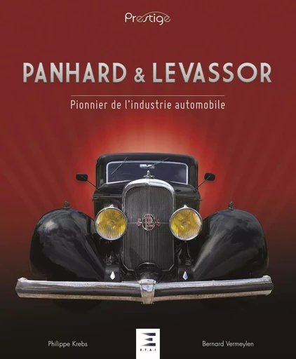 Panhard & Levassor - pionnier de l'industrie automobile - Bernard Vermeylen - ETAI