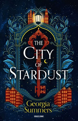 The City of Stardust - Georgia Summers - BRAGELONNE