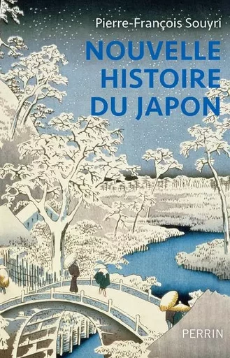 Nouvelle histoire du Japon - Pierre-François Souyri - Place des éditeurs