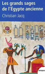 Les grands sages de l'Égypte ancienne d'Imhotep à Hermès