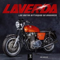 Laverda - les motos mythiques de Breganze