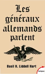 Les Généraux allemands parlent