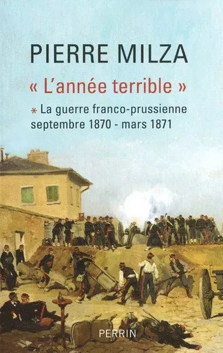 L'année terrible - tome I - Pierre Milza - Place des éditeurs