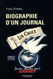 Biographie d'un journal "La Croix"