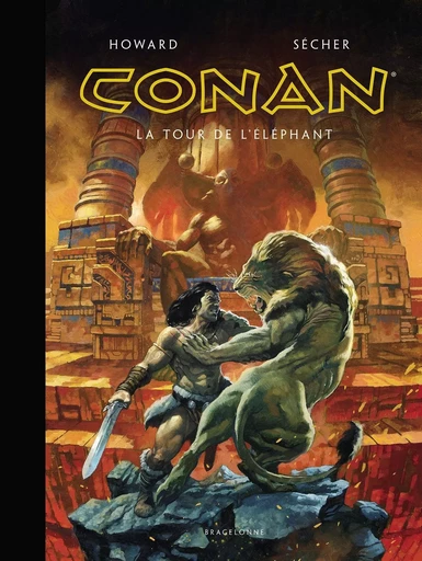 Conan illustré : La Tour de l'Eléphant - Valentin Sécher, Robert Howard - BRAGELONNE