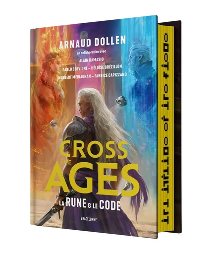 Cross the Ages, T1 : La Rune & le Code - Arnaud Dollen - BRAGELONNE