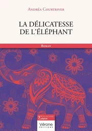 La délicatesse de l'éléphant