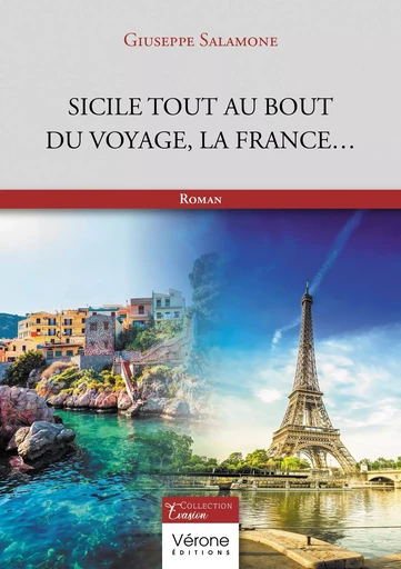 Sicile tout au bout du voyage, la France... - Giuseppe SALAMONE - VERONE