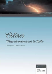 Colères - Coup de poèmes sur la table