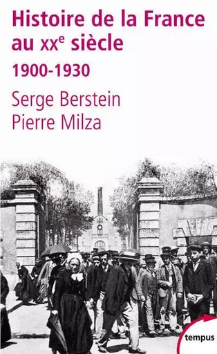 L'histoire de la France au XXe siècle - tome 1 - 1900-1930 - Serge Berstein, Pierre Milza - Place des éditeurs