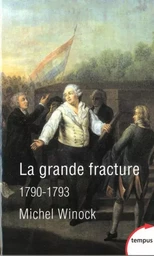 La grande fracture 1790-1793