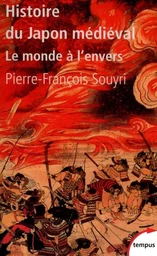 Histoire du Japon médiéval le monde à l'envers