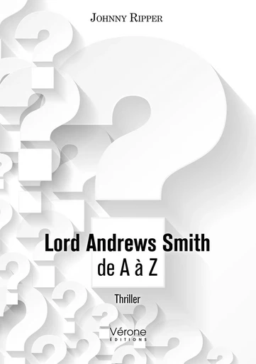 Lord Andrews Smith de A jusqu'à Z - Johnny Ripper - VERONE