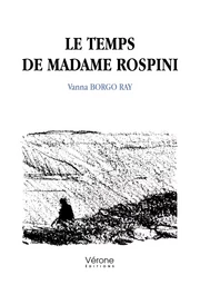 Le temps de Madame Rospini