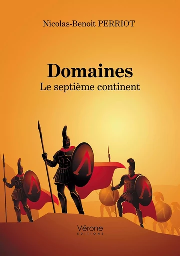 Domaines - Le septième continent - Nicolas-Benoit PERRIOT - VERONE