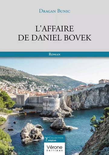 L'affaire de Daniel Bovek - Dragan BUNIC - VERONE