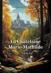 La Châtelaine Marie-Mathilde - Tome 1