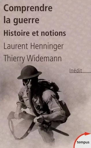 Comprendre la guerre - Laurent Henninger, Thierry Widemann - Place des éditeurs