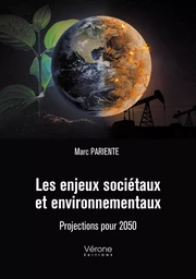 Les enjeux sociétaux et environnementaux  - Projections pour 2050