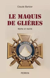 Le maquis de Glières - mythe et réalité