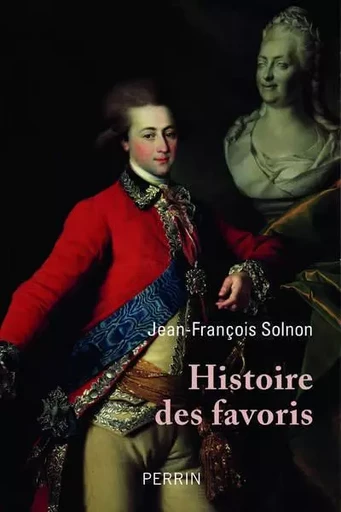 Histoire des favoris - Jean-François Solnon - Place des éditeurs