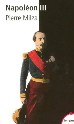 Napoléon III - Pierre Milza - Place des éditeurs