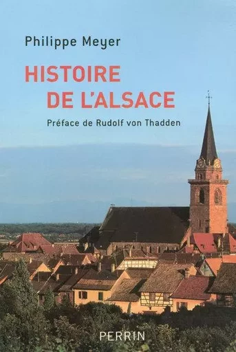 Histoire de l'Alsace - Philippe Meyer - Place des éditeurs