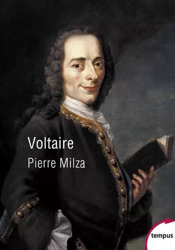 Voltaire - Pierre Milza - Place des éditeurs