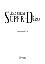 Jésus Christ Super-Dieu