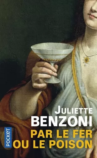 Par le fer ou le poison - Juliette Benzoni - Univers Poche