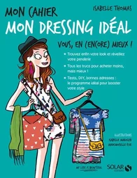 Mon cahier Mon dressing idéal - Nouvelle édition