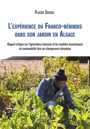 L'expérience du Franco-béninois dans son jardin en Alsace