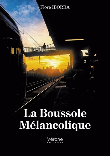 La Boussole Mélancolique - Flore IBORRA - VERONE