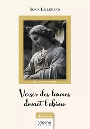 Verser des larmes devant l'abime