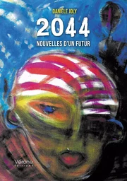 2044 - Nouvelles d'un futur