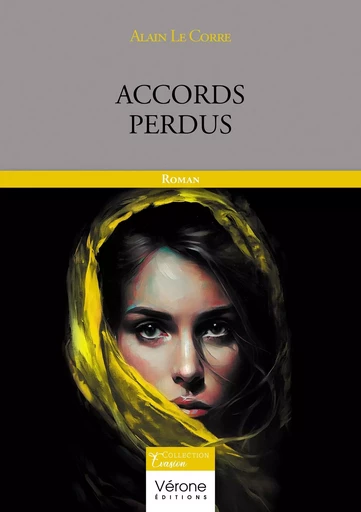 Accords perdus - Alain LE CORRE - VERONE