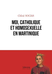 Moi, catholique et homosexuelle en Martinique