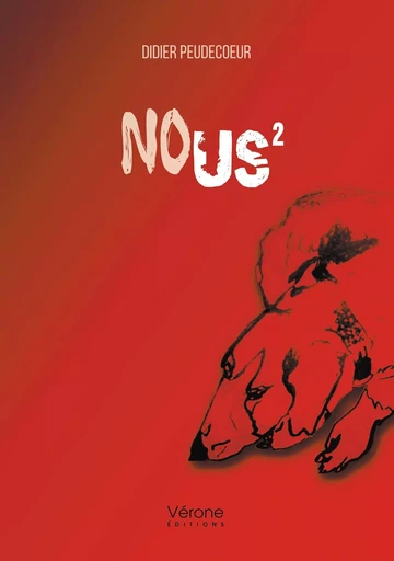 Nous² - Didier PEUDECOEUR - VERONE