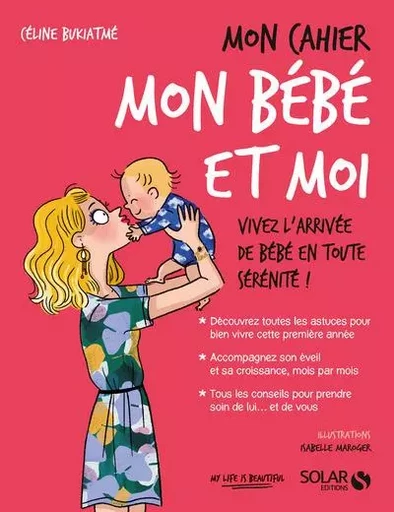 Mon cahier Mon bébé et moi - Céline Bukiatmé - edi8