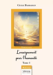 L'enseignement pour l'humanité - Tome 1