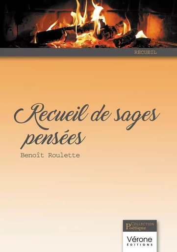 Recueil de sages pensées - Benoit ROULETTE - VERONE