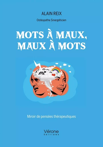 Mots à maux, Maux à mots - Alain REIX - VERONE