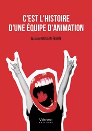 C'est l'histoire d'une équipe d'animation