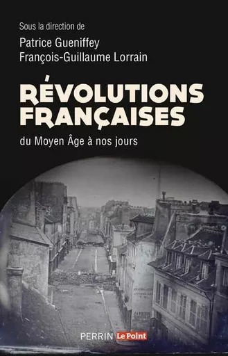 Révolutions françaises du Moyen Âge à nos jours -  Collectif - Place des éditeurs