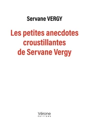 Les petites anecdotes croustillantes de Servane Vergy