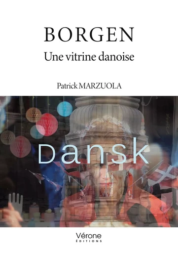 Borgen - Une vitrine danoise - Patrick MARZUOLA - VERONE