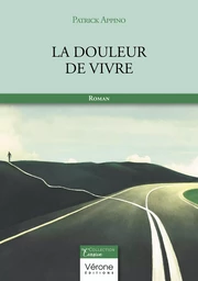 La douleur de vivre